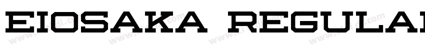 Eiosaka Regular字体转换